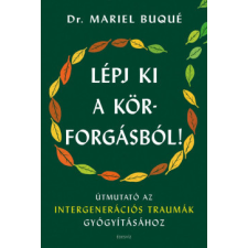 Édesvíz Kiadó Lépj ki a körforgásból! életmód, egészség