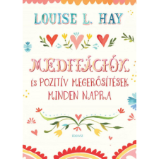 Édesvíz Kiadó Louise L. Hay - Meditációk és pozitív megerősítések ezoterika