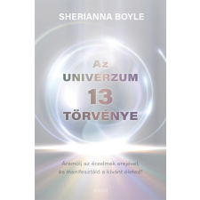 Édesvíz Kiadó Sherianna Boyle - Az Univerzum 13 törvénye ezoterika