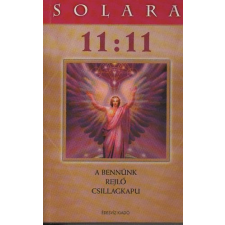 Édesvíz Kiadó Solara 11:11 A bennünk rejlő csillagkapu antikvárium - használt könyv