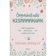 ÉDESVÍZ Öngondoskodás kismamáknak - Corinne Crossley egyéb könyv
