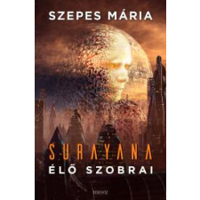 ÉDESVÍZ Surayana élő szobrai regény