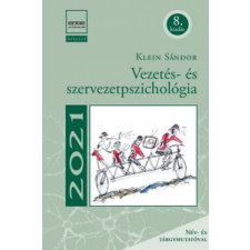 Edge 2000 Kft. Klein Sándor - Vezetés- és szervezetpszichológia (8. kiadás) társadalom- és humántudomány