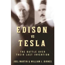  Edison vs. Tesla – Joel Martin,William J. Birnes idegen nyelvű könyv