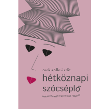 Edit Árokszállási (magánkiadás) hétköznapi szócséplő szépirodalom