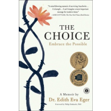  Edith Eva Eger - Choice – Edith Eva Eger idegen nyelvű könyv
