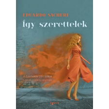 Eduardo Sacheri - Így szerettelek egyéb könyv