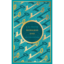 Edward Morgan Forster - Howards End - Szellem a házban regény