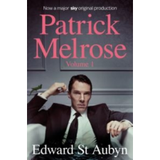 Edward St. Aubyn Patrick Melrose 1. irodalom