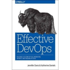  Effective DevOps – Jennifer Davis,Katherine Daniels idegen nyelvű könyv