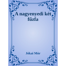 Efficenter Kft. A nagyenyedi két fűzfa szépirodalom