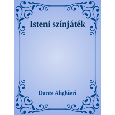 Efficenter Kft. Dante Isteni Színjáték irodalom