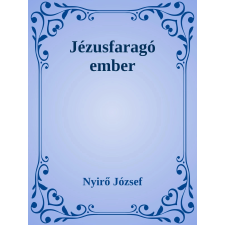 Efficenter Kft. Jézusfaragó ember szépirodalom