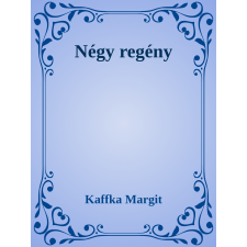 Efficenter Kft. Kaffka Margit regényei szépirodalom