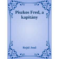 Efficenter Kft. Piszkos Fred, a kapitány szépirodalom