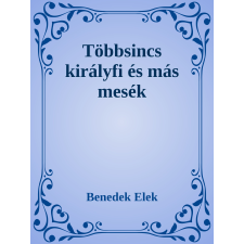 Efficenter Kft. Többsincs királyfi és más mesék szépirodalom