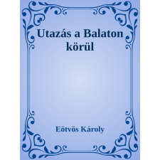 Efficenter Kft. Utazás a Balaton körül szépirodalom