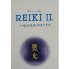 Eger Reiki II. - A végtelen partján - Kun István antikvárium - használt könyv