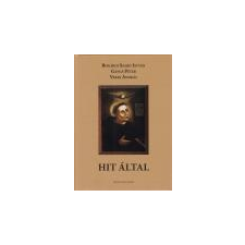 Éghajlat Könyvkiadó Hit által - Bogárdi Szabó István Gáncs Péter Veres András ajándékkönyv