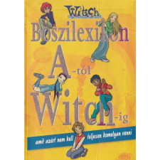 Egmont Boszilexikon A-tól Witch-ig (2004) antikvárium - használt könyv