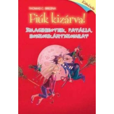 Egmont-Hungary Smacihegyek, patália, boszorkányszombat - Fiúk kizárva! Különkiadás gyermek- és ifjúsági könyv