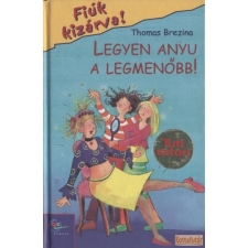 Egmont Legyen anyu a legmenőbb! antikvárium - használt könyv