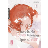 Egmont Manga There Is No Love Wishing Upon a Star 02 | Shinoa,Tabea Kamada
