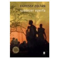 Egressy Zoltán SZÁZEZER EPERFA - ÜKH 2014 irodalom