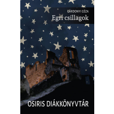  Egri csillagok - Osiris Diákkönyvtár (új kiadás) irodalom
