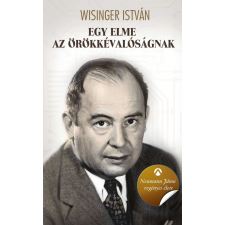 Egy elme az örökkévalóságnak - Neumann János regényes élete életrajz