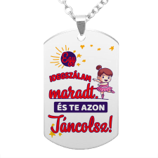  Egy idegszálam maradt és te azon táncolsz... medál lánccal, választható több színben nyaklánc