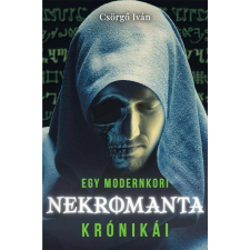 Egy modernkori nekromanta krónikái ezoterika