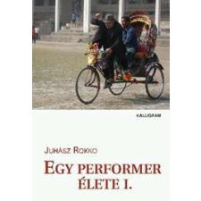 Egy performer élete I. életmód, egészség