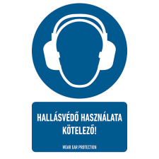 egyéb HALLÁSVÉDŐ HASZNÁLATA KÖTELEZŐ!, vinil öntapadó, 160x250 információs címke