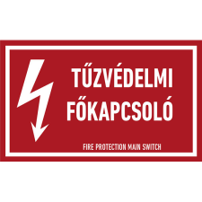 egyéb TŰZVÉDELMI FŐKAPCSOLÓ!, vinil öntapadó, 160x100 információs címke