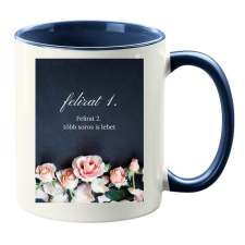  Egyedi felirat rózsákkal Bögre 4. (másik oldalra fotó és felirat kérhető) bögrék, csészék