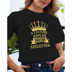  Egyedi szülinapi póló - Legjobb anyának