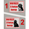  Egyedi tábla - Vigyázz a kutya harap
