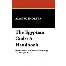 Egyptian Gods – Alan W. Shorter idegen nyelvű könyv