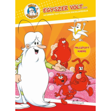  Egyszer volt... - Az emberi test titkainak enciklopédiája gyermek- és ifjúsági könyv