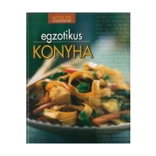EGZOTIKUS KONYHA - MESTERI ÍZEK MINDENKINEK - gasztronómia