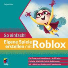  Eigene Spiele erstellen mit Roblox - So einfach! idegen nyelvű könyv