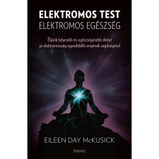 Eileen Day Mckusick Elektromos test elektromos egészség (BK24-199594) ezoterika