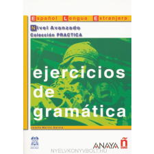 EJERCICIOS DE GRAMÁTICA AVANZADO nyelvkönyv, szótár