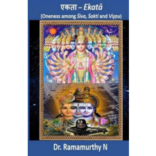  Ekataa: Oneness among Shiva, Shakti and Vishnu – Dr Ramamurthy Natarajan idegen nyelvű könyv