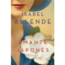  El amante japonés/ The Japanese Lover – Isabel Allende idegen nyelvű könyv