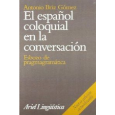 El español coloquial – ANTONIO BRIZ idegen nyelvű könyv