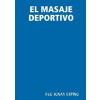  EL MASAJE DEPORTIVO – FCO JONAY ESPINO (Puha kötésű)