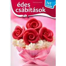 Elektra Kiadóház Bt Édes csábítások - 1x1 konyha sütés és főzés