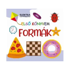 ELEKTRA KÖNYVKIADÓ KFT. : ELSŐ KÖNYVEM - FORMÁK - Egyéb gyermek- és ifjúsági könyv